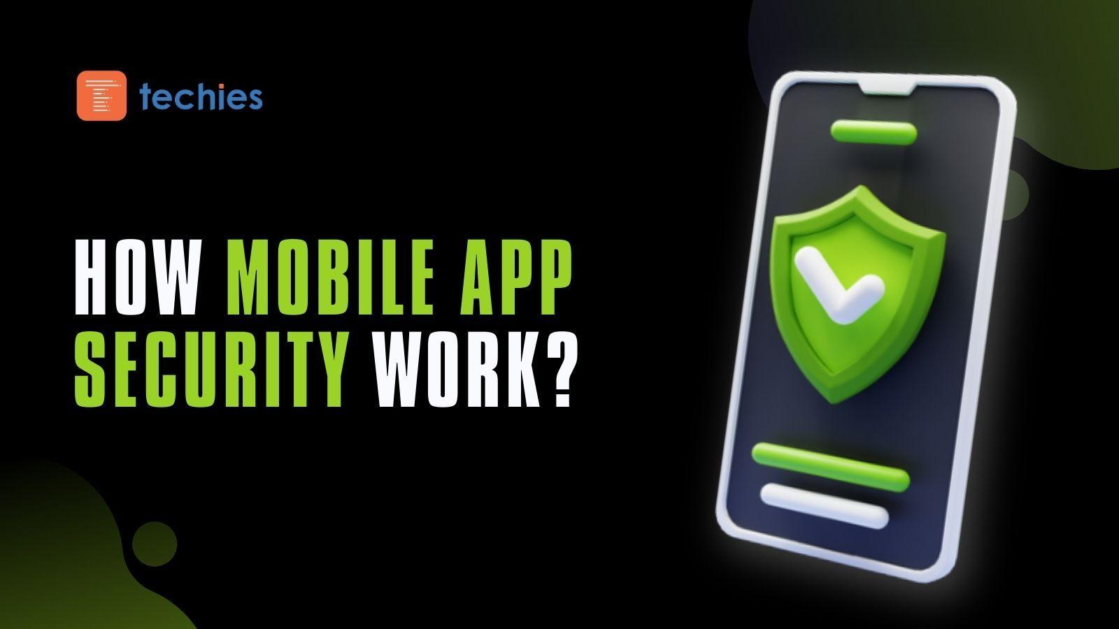 What Is Mobile App Security & How Does It Work? blog cover image