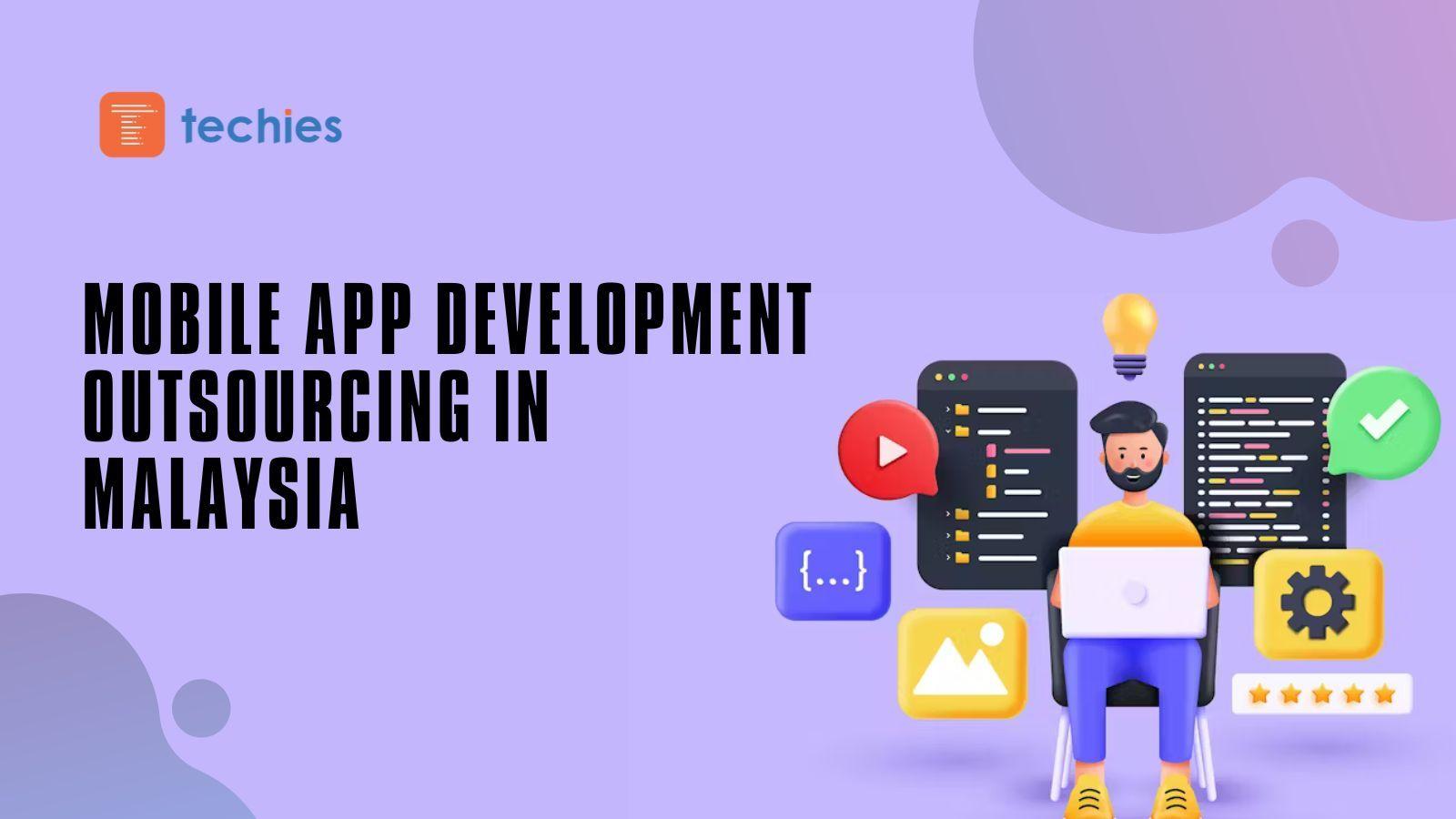 Mobile App Development Outsourcing in Malaysia (Guide and Tips) blog cover image