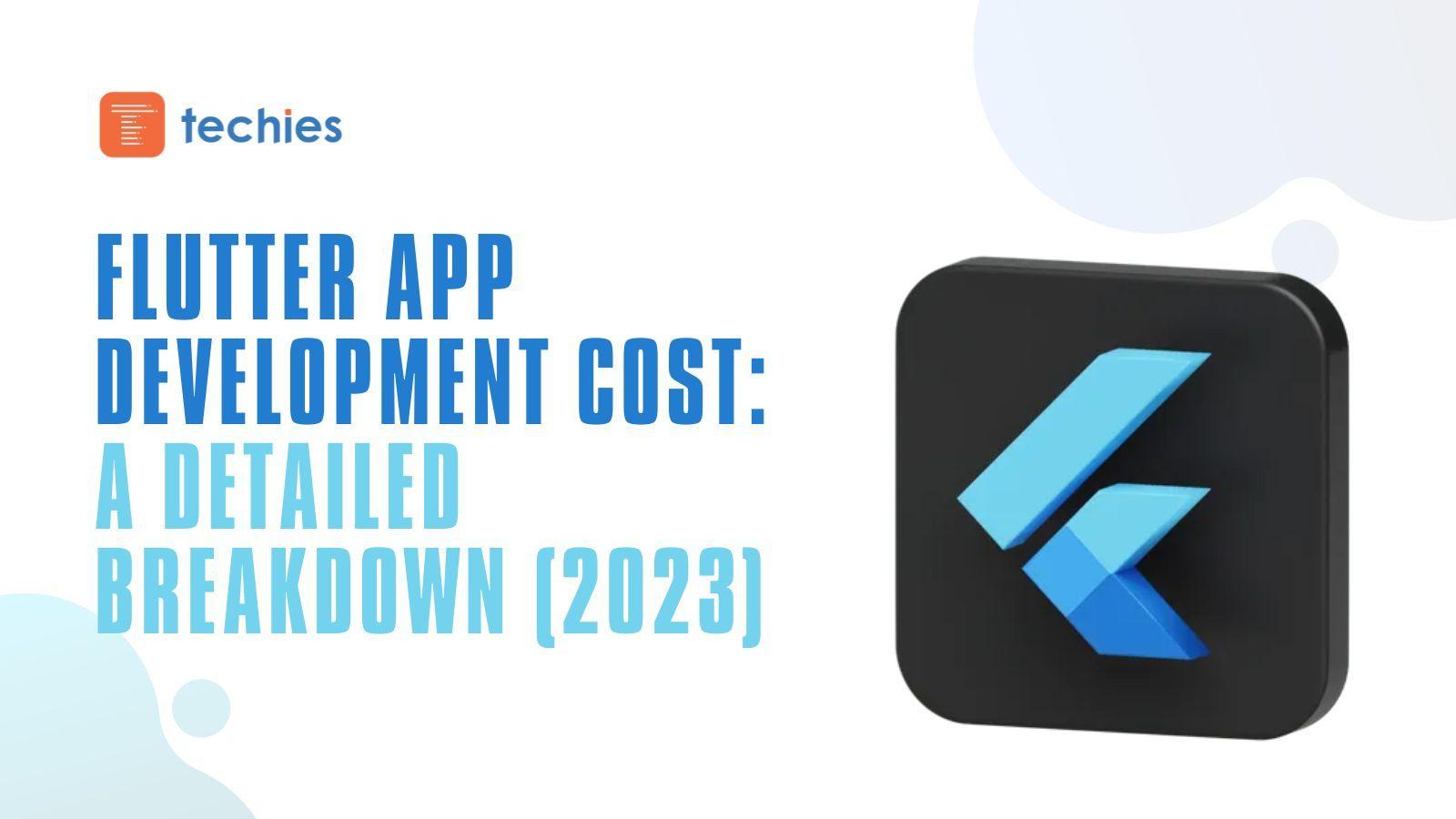 Flutter App Development Cost: A Detailed Breakdown (2023) blog cover image