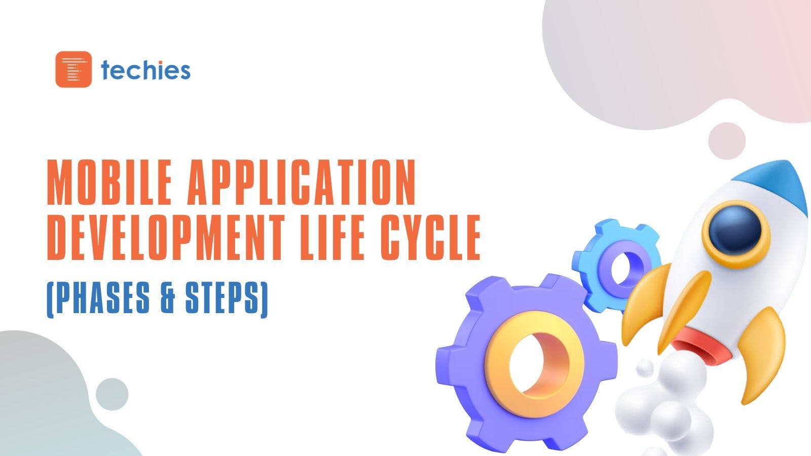 Mobile Application Development Life Cycle (Phases & Steps)